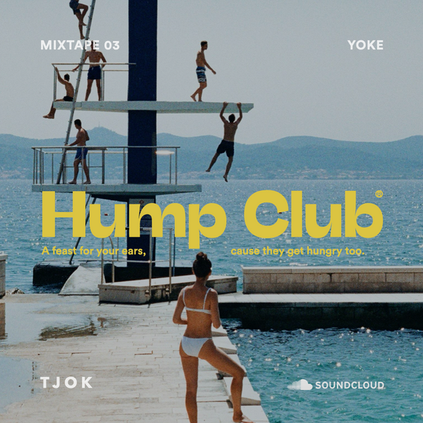 Hump Club Mix 03: Yoke