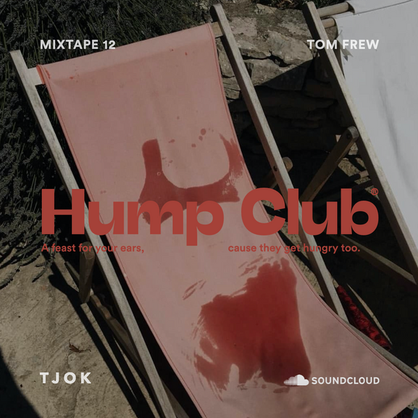Hump Club Mix 12: Tom Frew